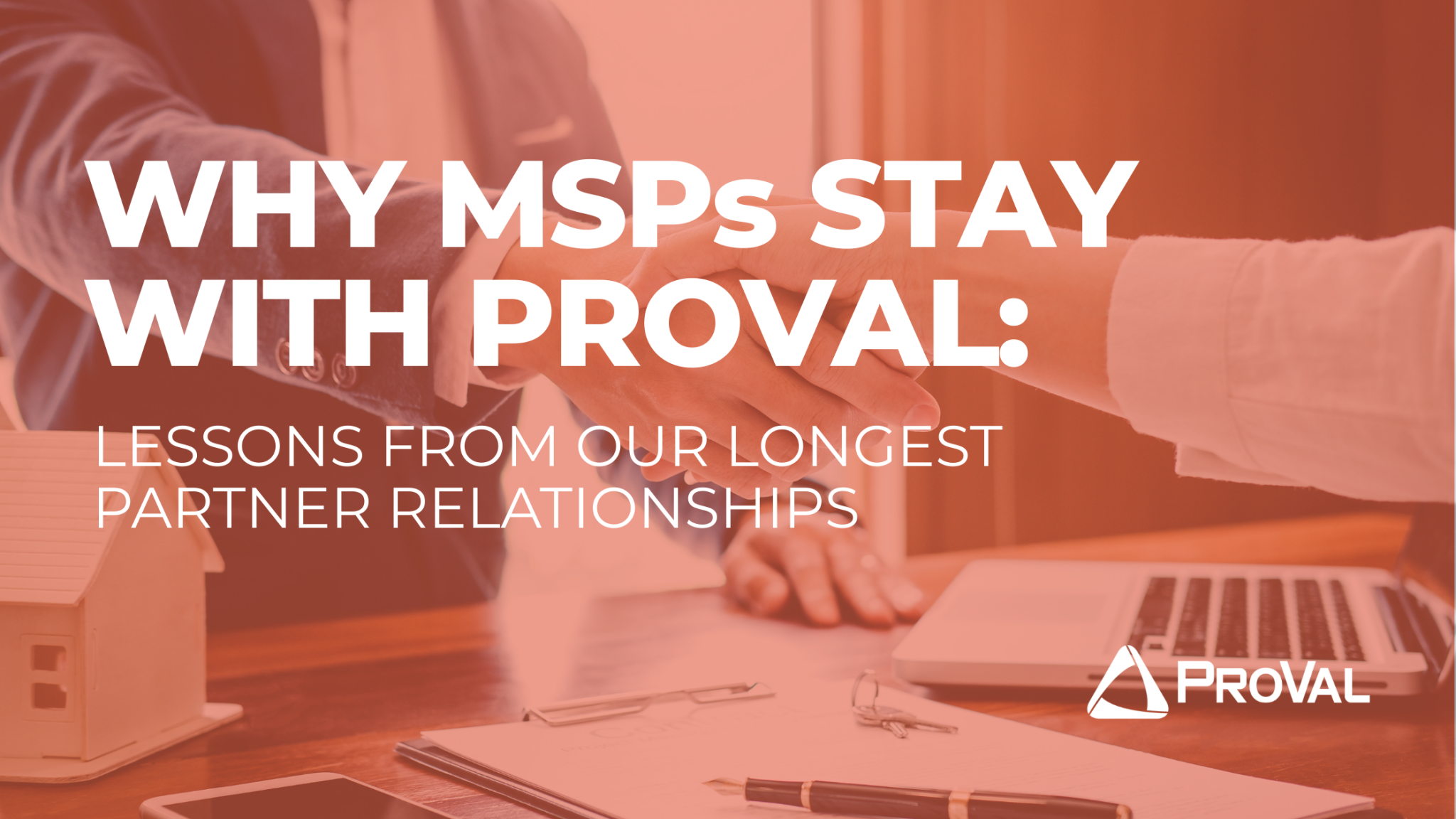 Proval Picks Why MSPs Stay with ProVal: Lessons from Our Longest Partner ...