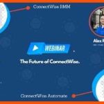 img-the-future-of-connectwise-automate-and-connectwise-rmm