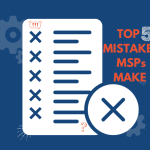 Mistakes MSPs Make